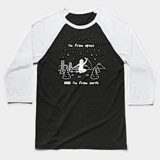 I'm from Space Baseball T-Shirt